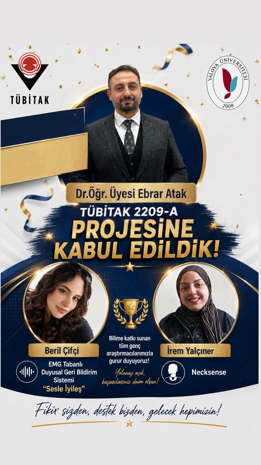 Tübitak 2209- A Projesine Kabul Edildik!