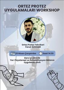 Ortez-Protez Uygulamaları Workshopu Gerçekleştirildi